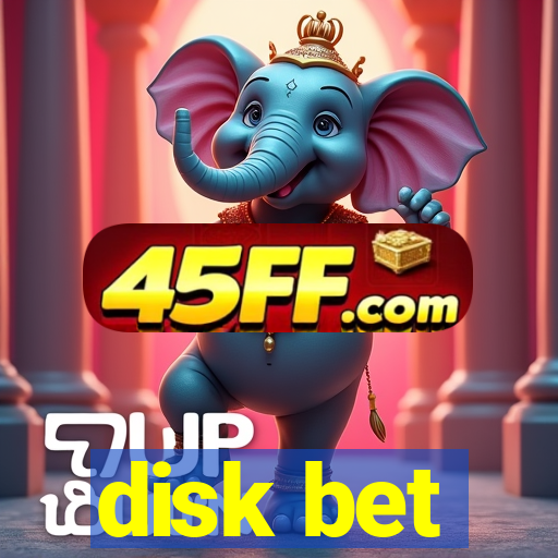 disk bet